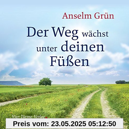 Der Weg wächst unter deinen Füßen