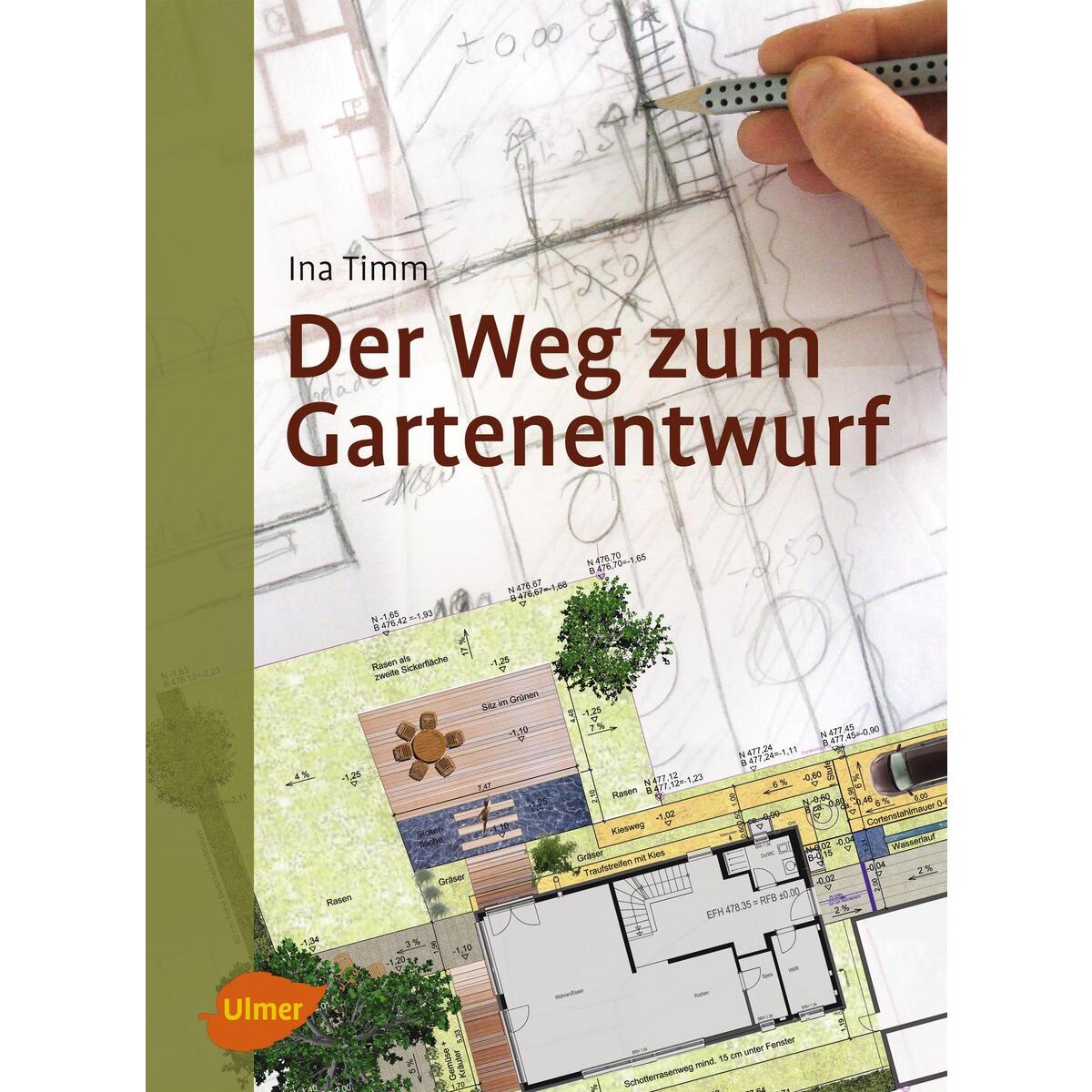 Der Weg zum Gartenentwurf von Ulmer Eugen Verlag