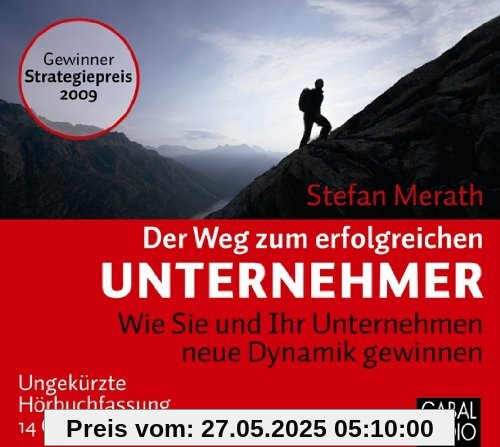 Der Weg zum erfolgreichen Unternehmer: Wie Sie und Ihr Unternehmen neue Dynamik gewinnen