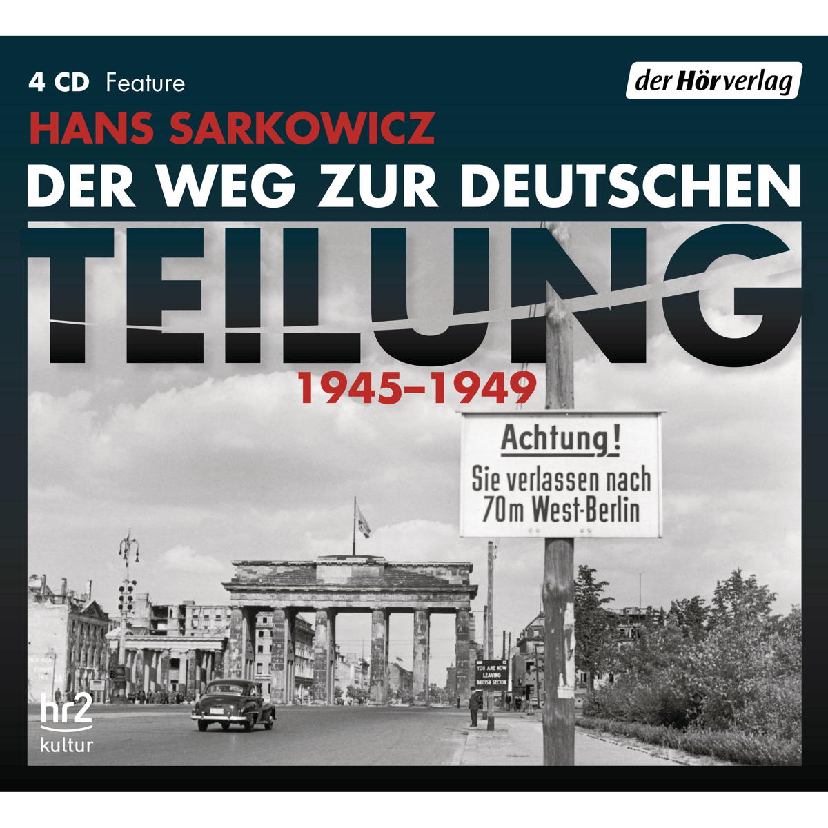 Der Weg zur deutschen Teilung 1945-1949 von Hoerverlag DHV Der