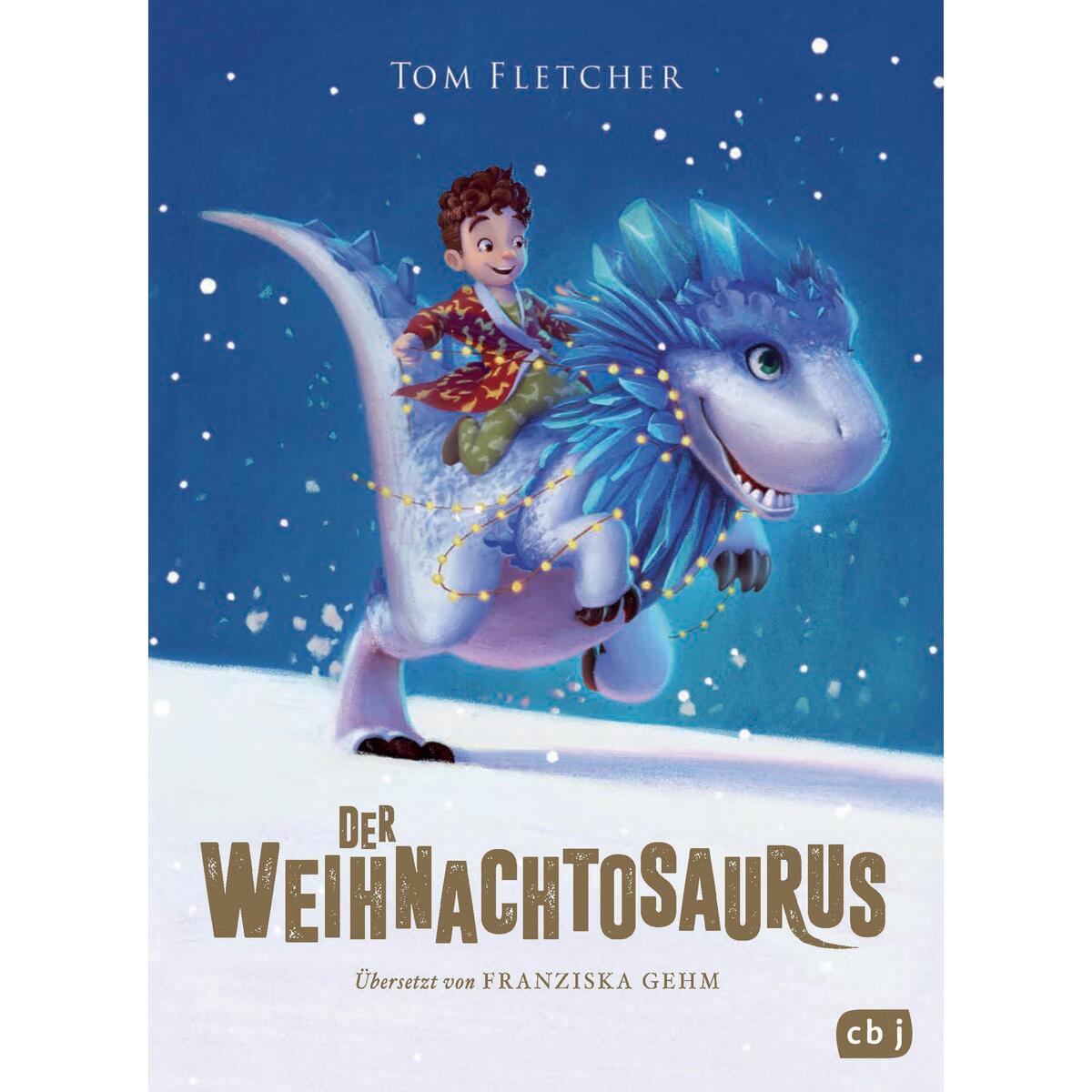 Der Weihnachtosaurus Der Weihnachtosaurus von cbt