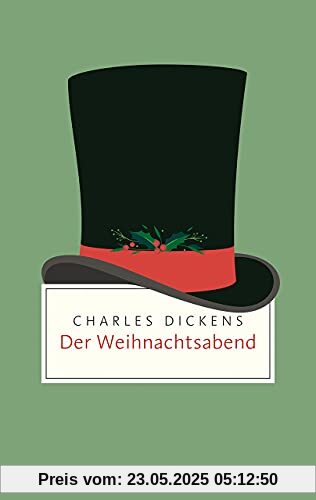 Der Weihnachtsabend: Ein Weihnachtslied in Prosa oder Eine Geistergeschichte zum Weihnachtsfest (Reclam Taschenbuch)