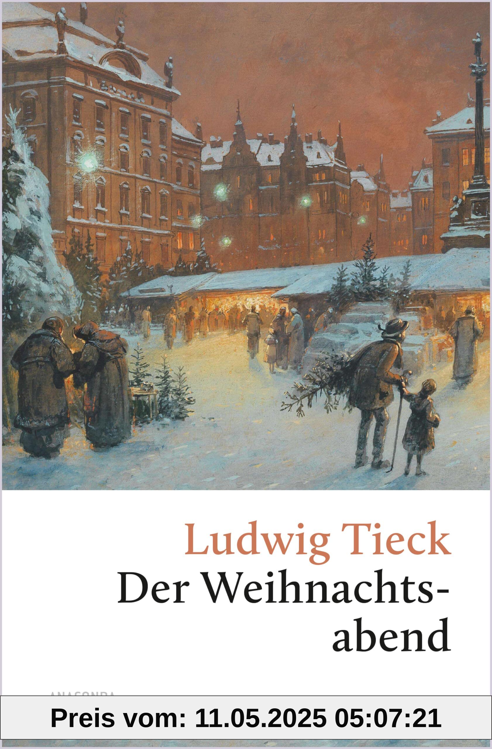 Der Weihnachtsabend. Eine berührende fast vergessene Geschichte: Über Toleranz, Gastfreundschaft und den Glauben an das Gute - (Große Klassiker zum kleinen Preis, Band 250)