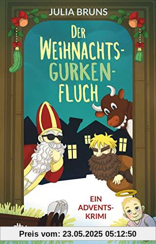 Der Weihnachtsgurkenfluch: Ein Advents-Krimi