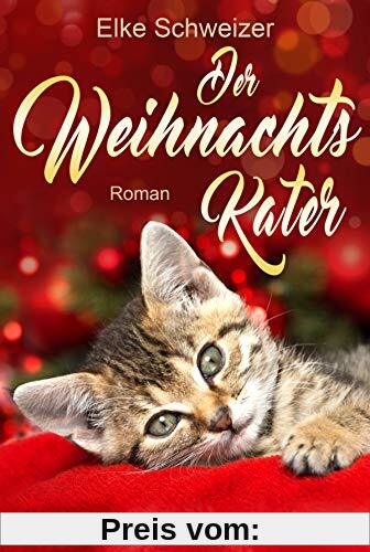 Der Weihnachtskater: Roman (Weihnachten mit Katze, Band 1)