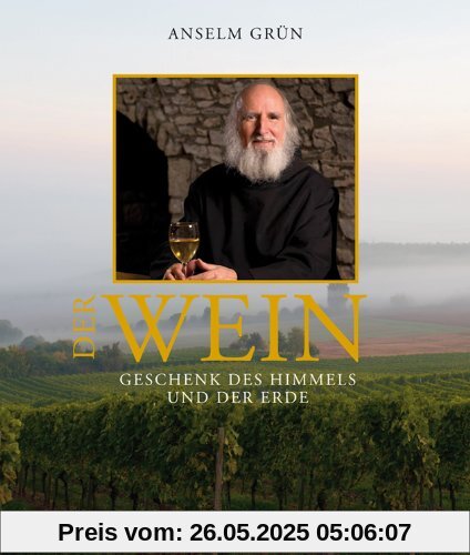 Der Wein. Geschenk des Himmels und der Erde