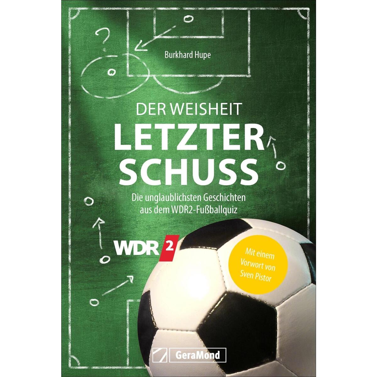 Der Weisheit letzter Schuss Der Weisheit letzter Schuss von GeraMond Verlag