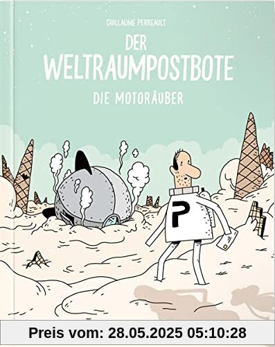 Der Weltraumpostbote: Die Motoräuber