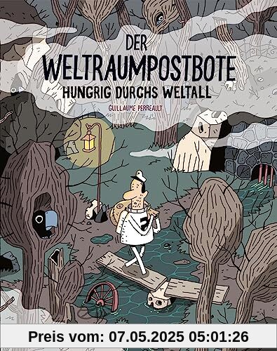 Der Weltraumpostbote: Hungrig durchs Weltall