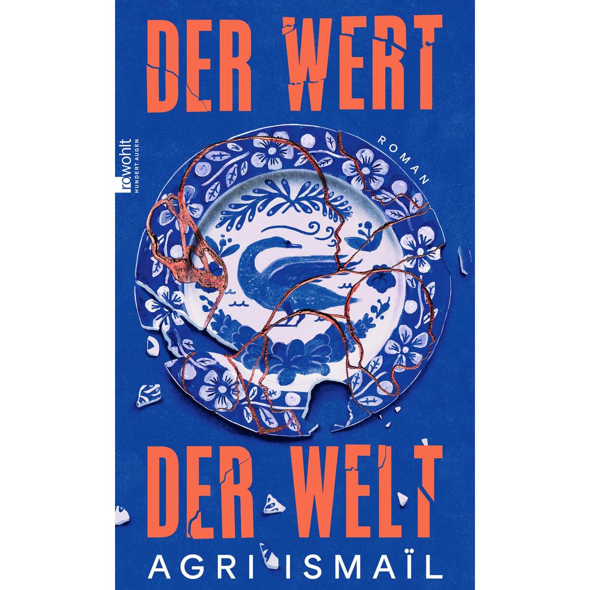 Der Wert der Welt Der Wert der Welt von Rowohlt Verlag GmbH