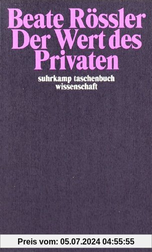 Der Wert des Privaten (suhrkamp taschenbuch wissenschaft)