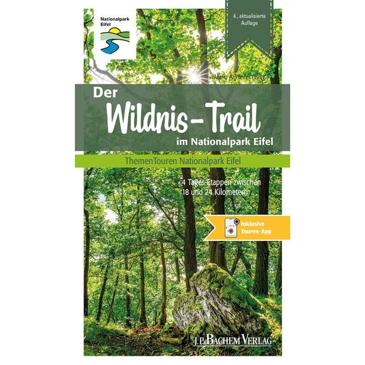 Der Wildnis-Trail im Nationalpark Eifel Der Wildnis-Trail im Nationalpark Eifel von Bachem J.P. Verlag