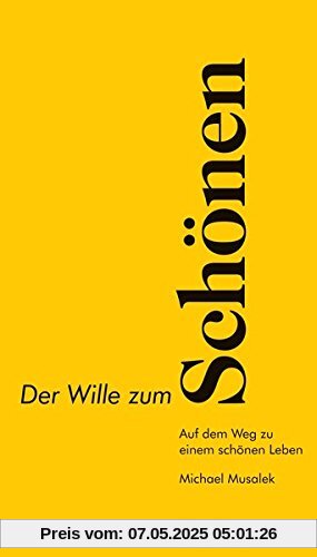 Der Wille zum Schönen I: Als alles bestimmende Naturkraft