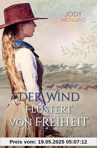 Der Wind flüstert von Freiheit (Neuanfang in Colorado)
