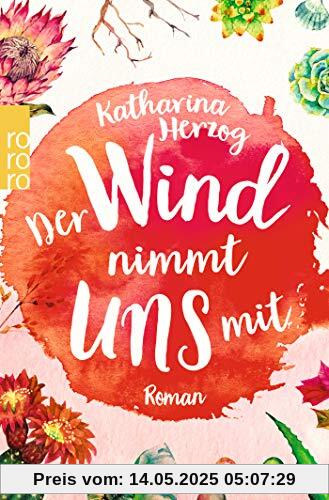 Der Wind nimmt uns mit (Farben des Sommers, Band 3)