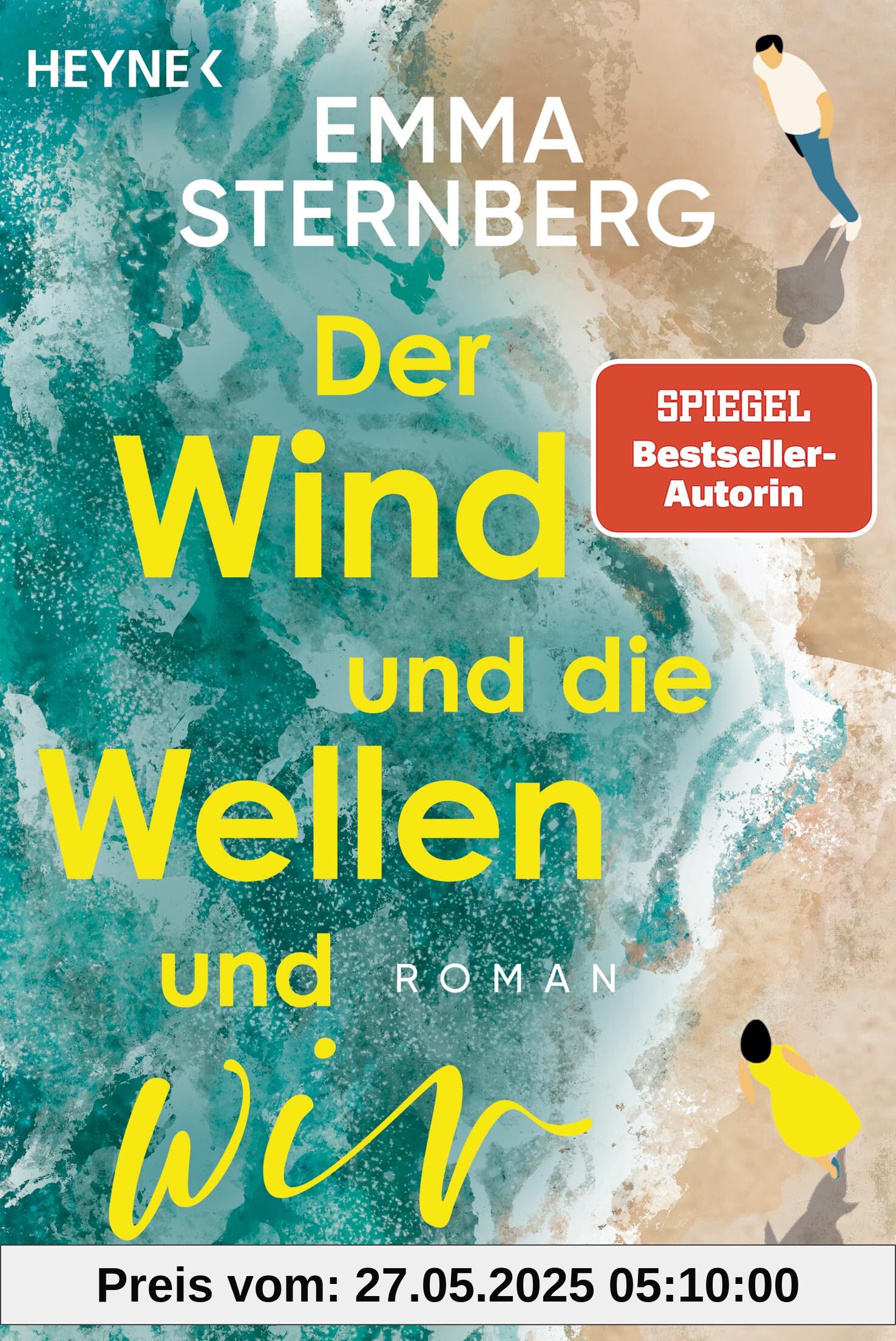 Der Wind und die Wellen und wir: Roman Der Wind und die Wellen und wir: Roman