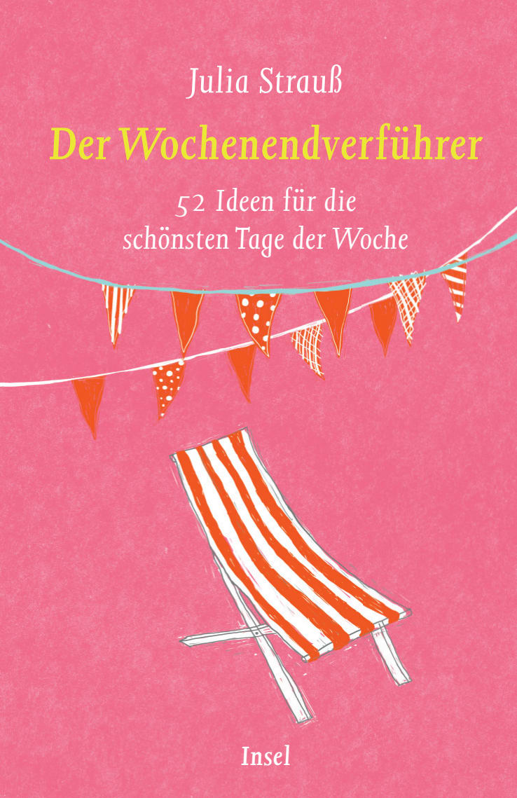 Der Wochenendverführer Der Wochenendverführer von Insel Verlag