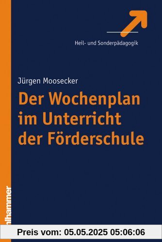 Der Wochenplan im Unterricht der Förderschule