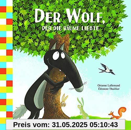 Der Wolf, der die Bäume liebte Der Wolf, der die Bäume liebte
