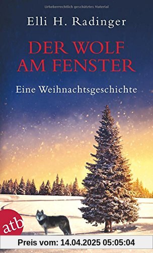 Der Wolf am Fenster: Eine Weihnachtsgeschichte