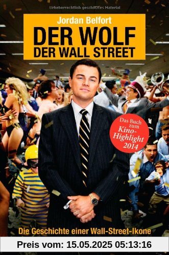 Der Wolf der Wall Street. Die Geschichte einer Wall-Street-Ikone