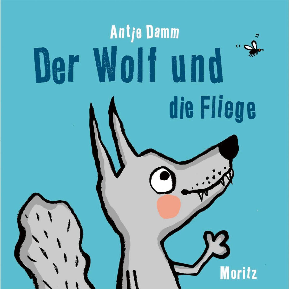 Der Wolf und die Fliege von Moritz Verlag-GmbH
