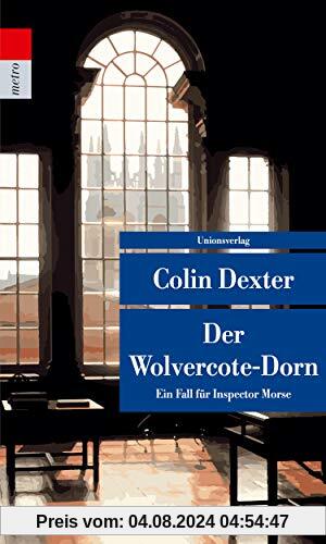Der Wolvercote-Dorn: Kriminalroman. Ein Fall für Inspector Morse 9