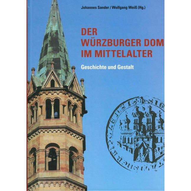 Der Würzburger Dom im Mittelalter Der Würzburger Dom im Mittelalter von Echter Verlag GmbH