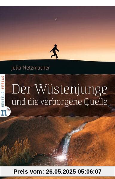Der Wüstenjunge und die verborgene Quelle
