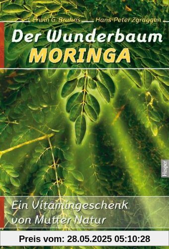 Der Wunderbaum Moringa: Ein Vitamingeschenk von Mutter Natur