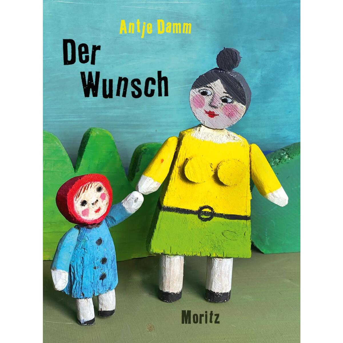 Der Wunsch von Moritz Verlag-GmbH