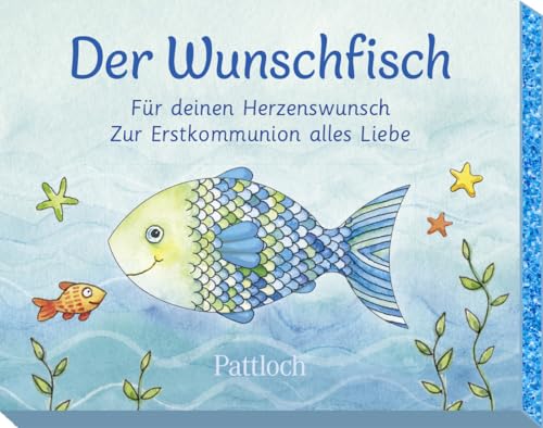 Der Wunschfisch. Für deinen Herzenswunsch. Zur Erstkommunion alles Liebe: Geldgeschenk-Box zur Erstkommunion (Der Wunschfisch - Zur Erstkommunion)