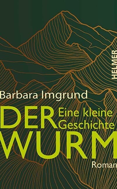 Der Wurm: Eine kleine Geschichte. Roman Der Wurm: Eine kleine Geschichte. Roman