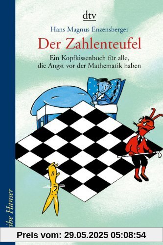 Der Zahlenteufel: Ein Kopfkissenbuch für alle, die Angst vor der Mathematik haben