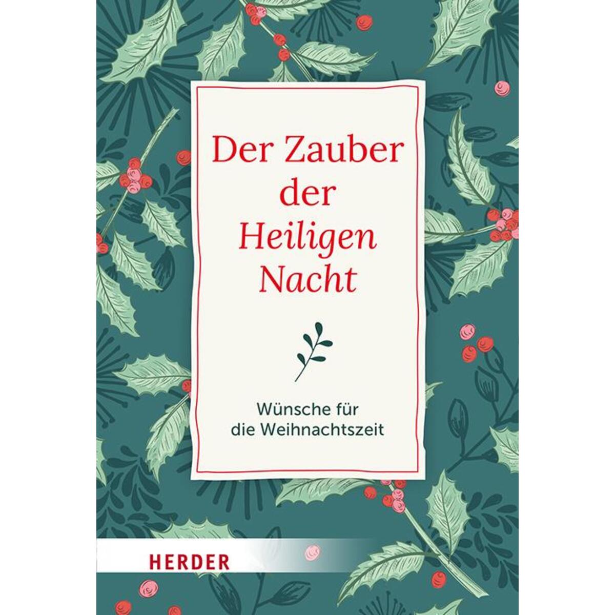 Der Zauber der Heiligen Nacht von Herder Verlag GmbH