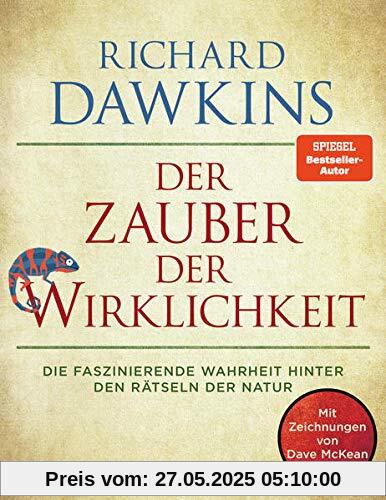 Der Zauber der Wirklichkeit: Die faszinierende Wahrheit hinter den Rätseln der Natur