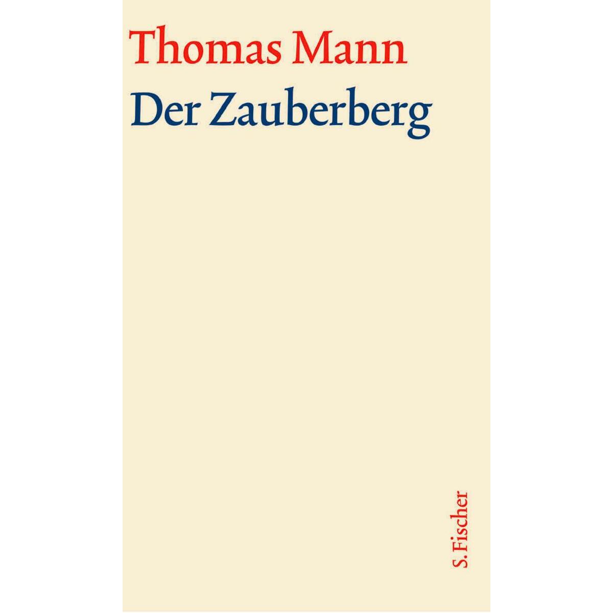 Der Zauberberg. Große kommentierte Frankfurter Ausgabe. Textband Der Zauberberg. Große kommentierte Frankfurter Ausgabe. Textband von FISCHER, S.