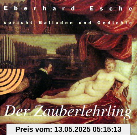 Der Zauberlehrling. CD. . Balladen und Gedichte (Ohreule)