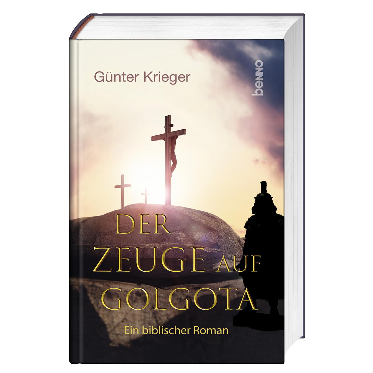 Der Zeuge auf Golgota von St. Benno Verlag