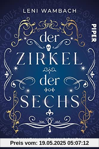 Der Zirkel der Sechs: Runen und Knochen | Actiongeladene Urban Fantasy voller Magie und Geheimnisse Der Zirkel der Sechs: Runen und Knochen | Actiongeladene Urban Fantasy voller Magie und Geheimnisse