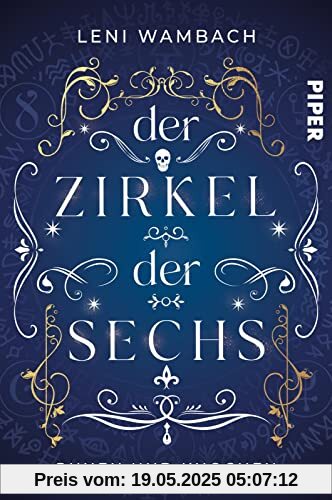 Der Zirkel der Sechs: Runen und Knochen | Actiongeladene Urban Fantasy voller Magie und Geheimnisse