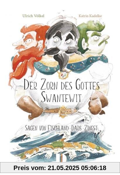Der Zorn des Gottes Swantewit: Sagen von Fischland-Darß-Zingst Der Zorn des Gottes Swantewit: Sagen von Fischland-Darß-Zingst