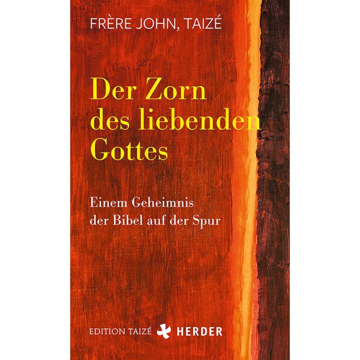 Der Zorn des liebenden Gottes von Herder Verlag GmbH