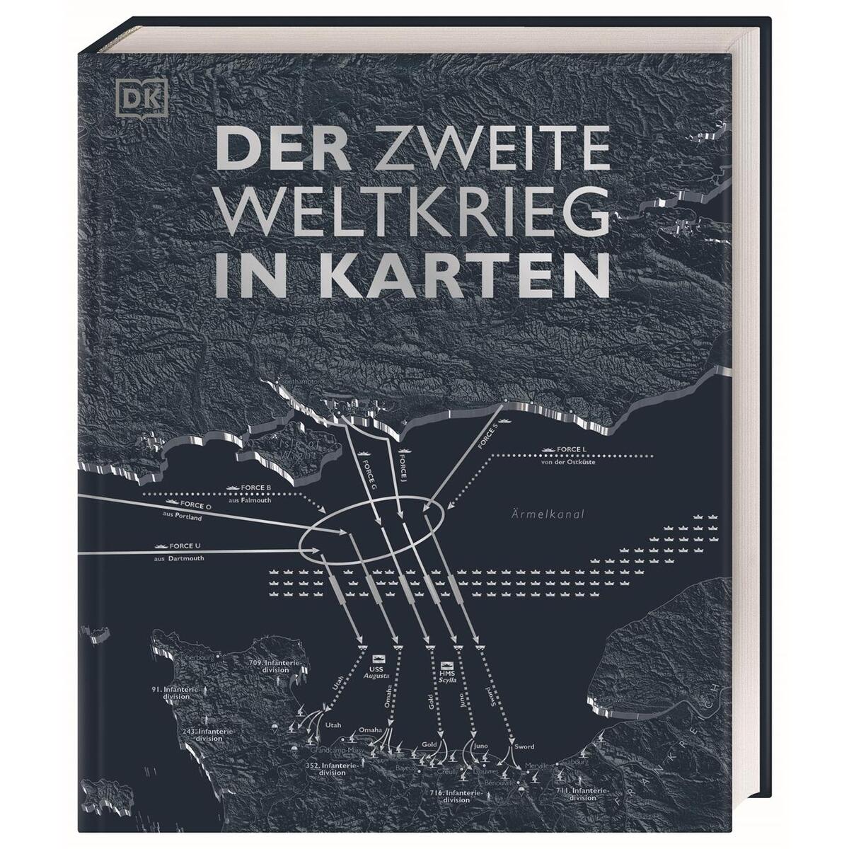 Der Zweite Weltkrieg in Karten Der Zweite Weltkrieg in Karten von Dorling Kindersley Verlag