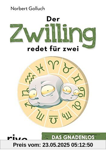 Der Zwilling redet für zwei: Das gnadenlos ehrliche Horoskop Der Zwilling redet für zwei: Das gnadenlos ehrliche Horoskop