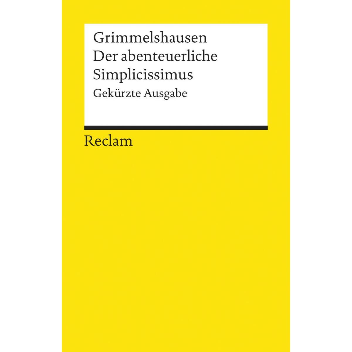 Der abenteuerliche Simplicissimus Der abenteuerliche Simplicissimus von Reclam Philipp Jun.
