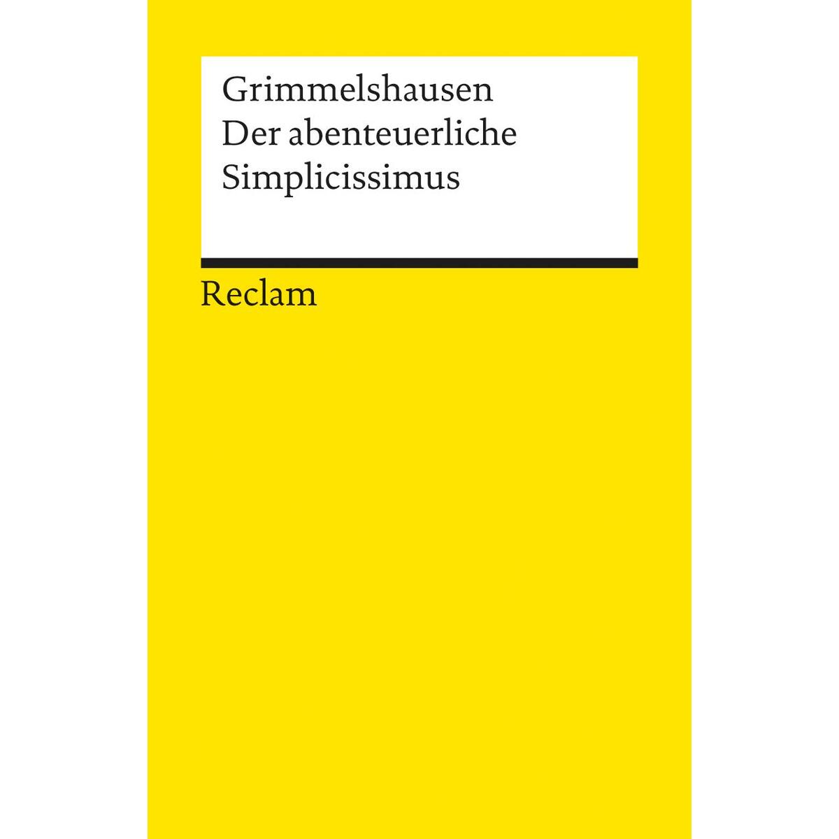 Der abenteuerliche Simplicissimus Teutsch Der abenteuerliche Simplicissimus Teutsch von Reclam Philipp Jun.