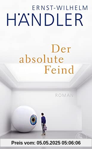 Der absolute Feind: Roman