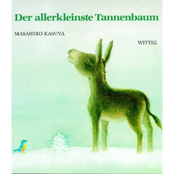 Der allerkleinste Tannenbaum von Wittig, Friedrich Verlag