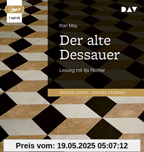 Der alte Dessauer: Lesung mit Ilja Richter (1 mp3-CD)